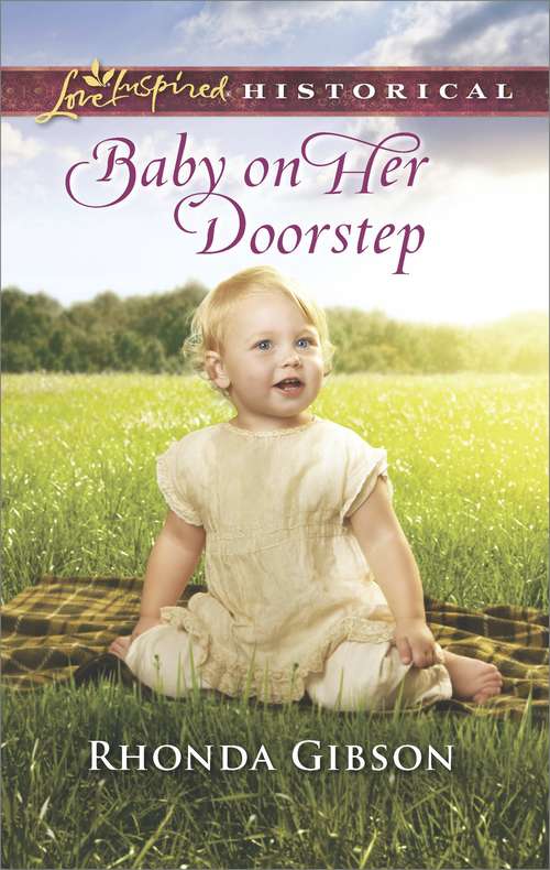 Baby on Her Doorstep: His Substitute Mail-order Bride Baby On Her Doorstep Accidental Sweetheart Last Chance Wife