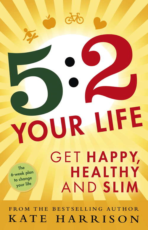 5: Get Happy, Healthy and Slim