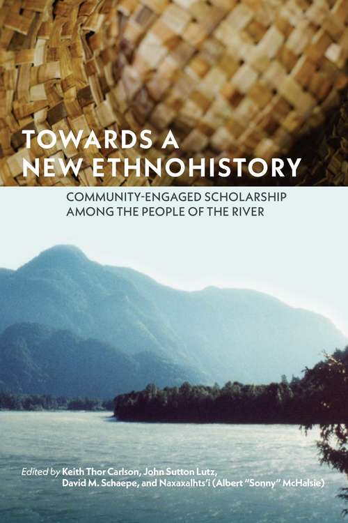 Towards a New Ethnohistory: Community-Engaged Scholarship among the People of the River