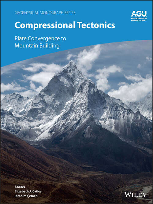 Book cover of Compressional Tectonics: Plate Convergence to Mountain Building (Geophysical Monograph Series)