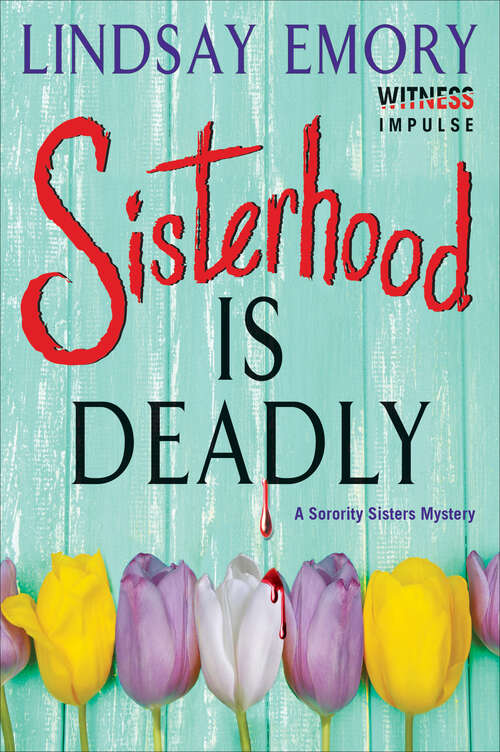 Book cover of Sisterhood is Deadly: A Sorority Sisters Mystery (Sorority Sisters Mysteries)