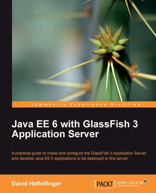 Book cover of Java EE 6 with GlassFish 3 Application Server