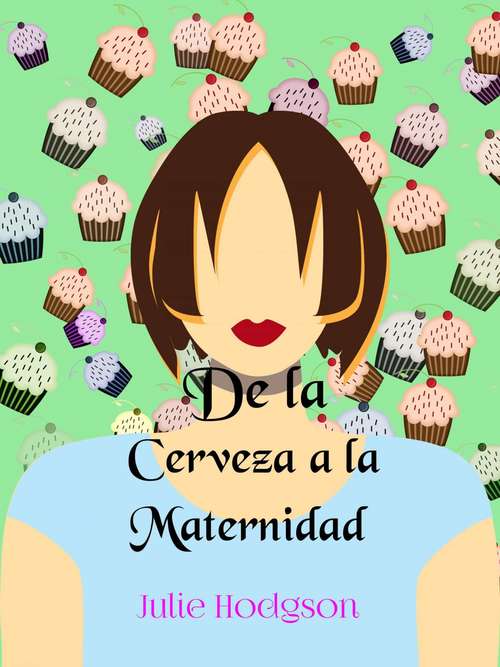 Book cover of De la Cerveza a la Maternidad