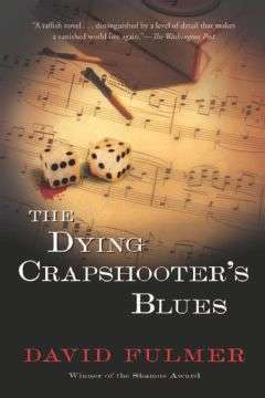 Book cover of The Dying Crapshooter's Blues