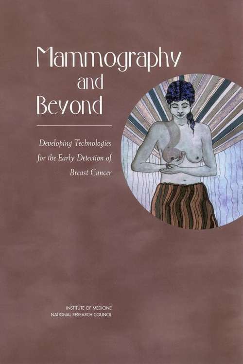 Book cover of Mammography and Beyond: Developing Technologies for the Early Detection of Breast Cancer
