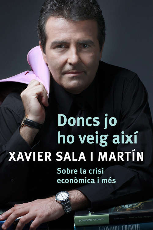 Book cover of Doncs jo ho veig així: Sobre la crisi econòmica i més