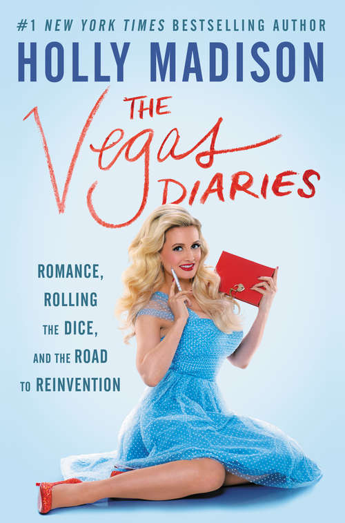 Book cover of The Vegas Diaries: Romance, Rolling the Dice, and the Road to Reinvention