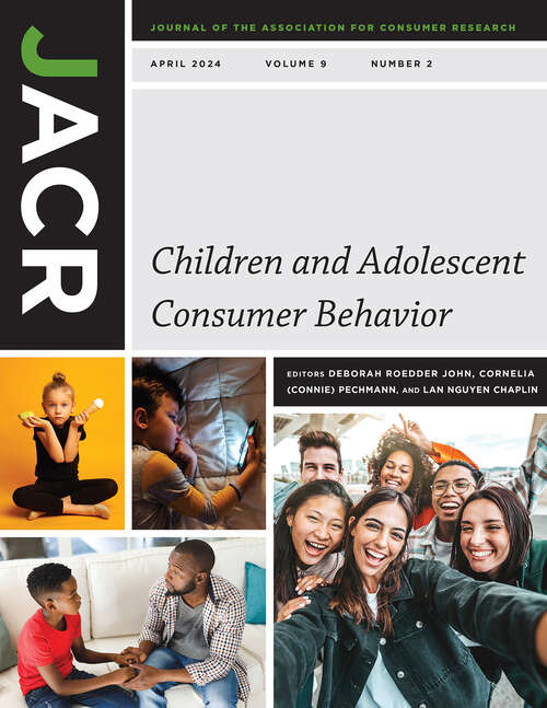 Book cover of Journal of the Association for Consumer Research, volume 9 number 2 (April 2024)