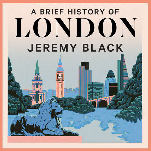 Book cover of A Brief History of London (Brief Histories)