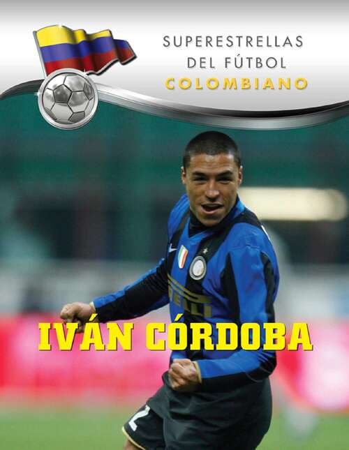 Book cover of Iván Córdoba (Superstars of Soccer SPANISH)