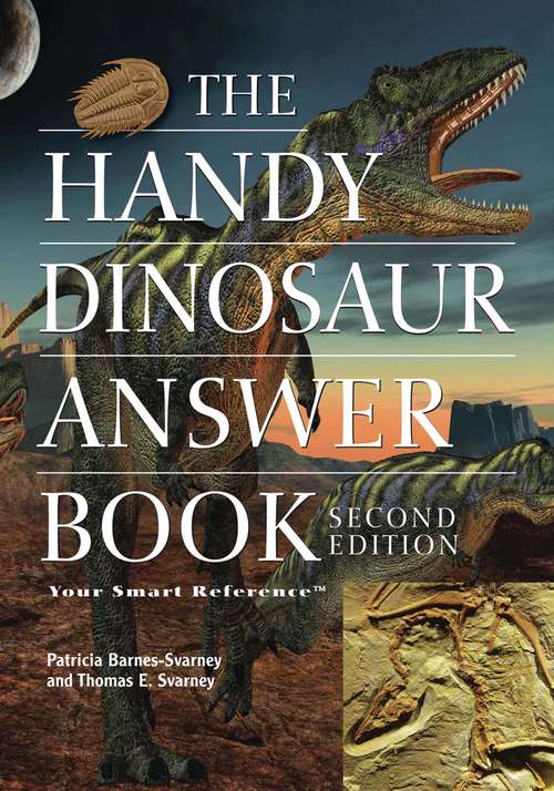 Book cover of The Handy Dinosaur Answer Book