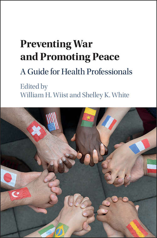 Book cover of Preventing War and Promoting Peace: A Guide for Health Professionals