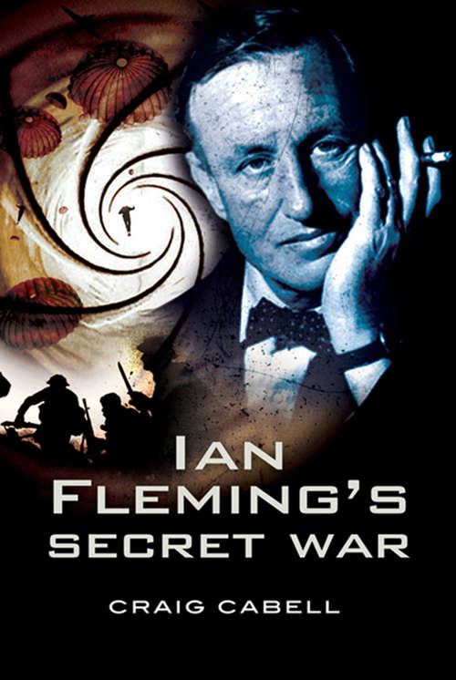 Book cover of Ian Fleming's Secret War
