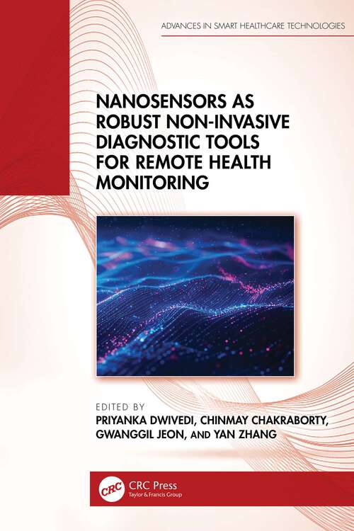 Book cover of Nanosensors as Robust Non-Invasive Diagnostic Tools for Remote Health Monitoring (1) (Advances in Smart Healthcare Technologies)