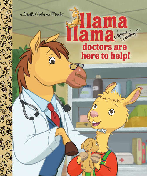 Book cover of Llama Llama Doctors are Here to Help! (Little Golden Book)