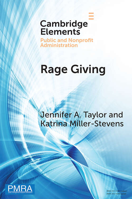 Book cover of Rage Giving (Elements in Public and Nonprofit Administration)