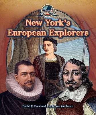 New York's European Explorers (Spotlight On New York Series)