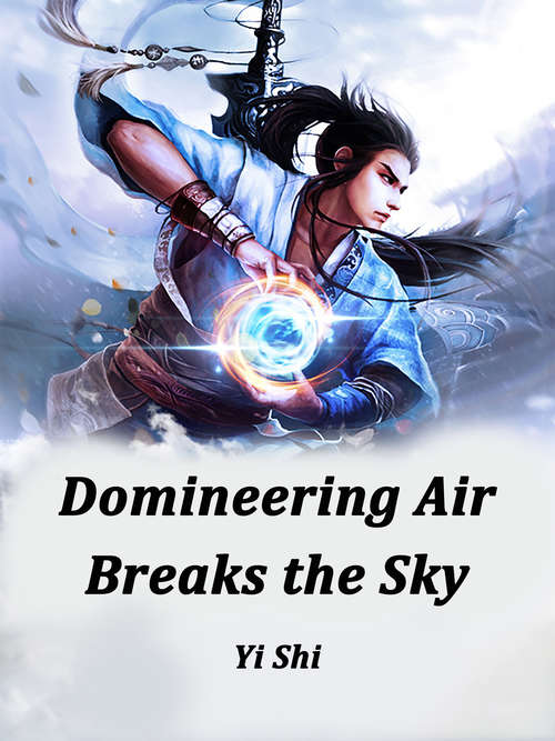 Domineering Air Breaks the Sky: Volume 1 (Volume 1 #1)