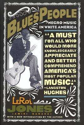 Book cover of Blues People: Negro Music in White America