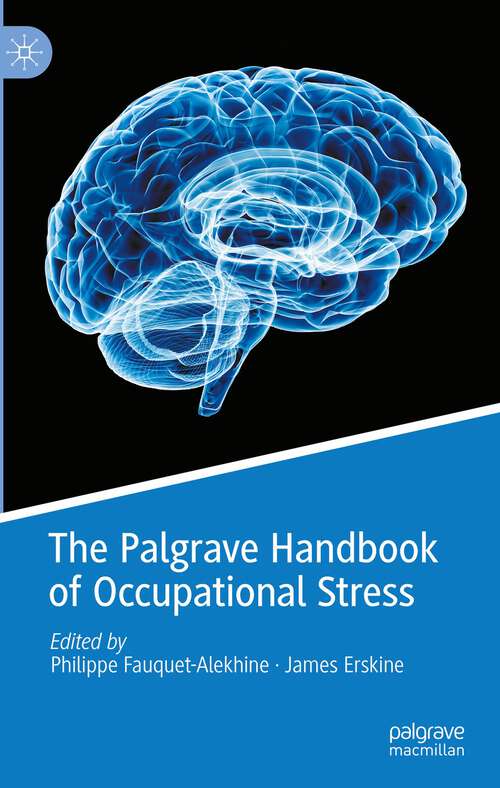 Book cover of The Palgrave Handbook of Occupational Stress (1st ed. 2023)