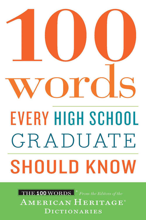 Book cover of 100 Words Every High School Graduate Should Know