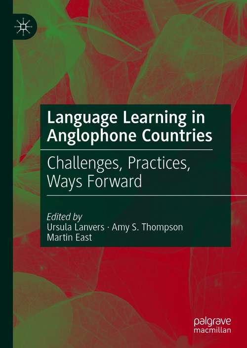 Book cover of Language Learning in Anglophone Countries: Challenges, Practices, Ways Forward (1st ed. 2021)