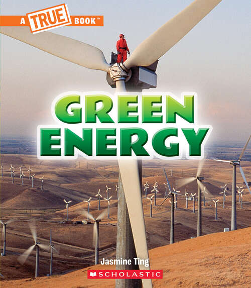 Book cover of Green Energy (A True Book (Relaunch))