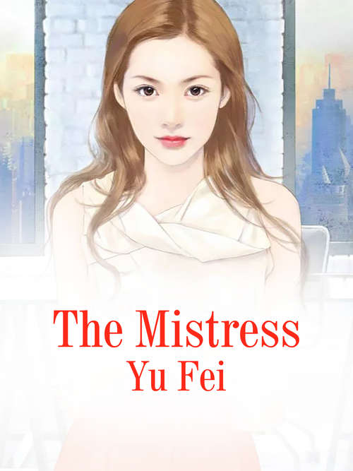 Book cover of The Mistress: Volume 4 (Volume 4 #4)