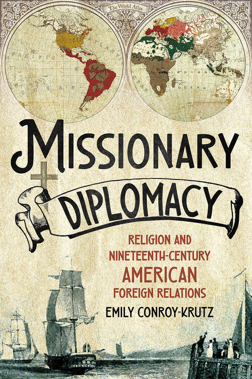 Book cover of Missionary Diplomacy: Religion and Nineteenth-Century American Foreign Relations