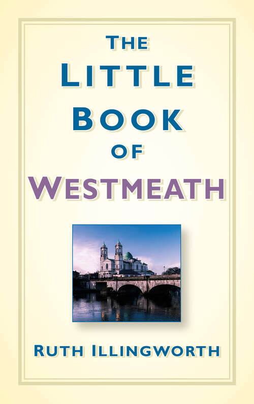 Book cover of The Little Book of Westmeath