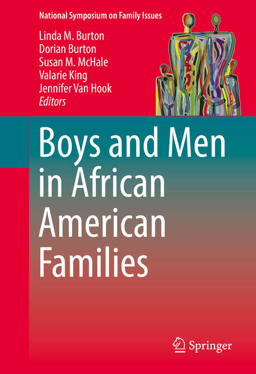Boys and Men in African American Families (National Symposium on Family Issues #7)