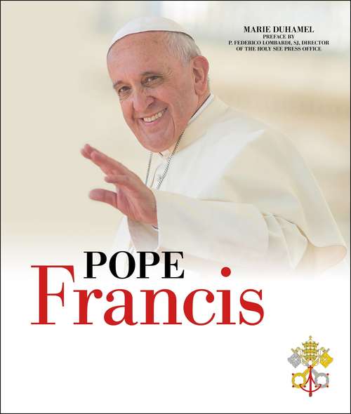 Book cover of Pope Francis: The Story of the Holy Father