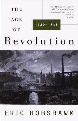 Book cover of The Age Of Revolution, 1789-1848
