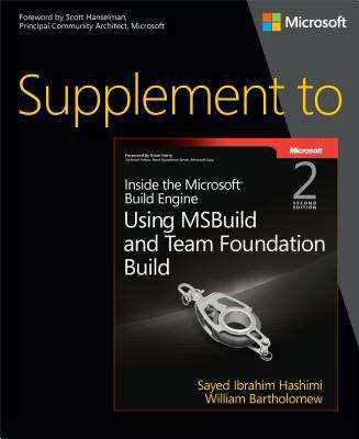 Book cover of Supplement to Inside the Microsoft® Build Engine: Using MSBuild and Team Foundation Build