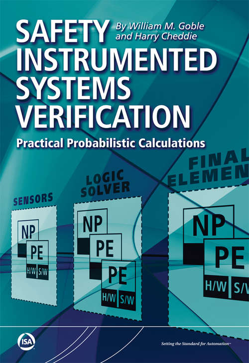 Safety Instrumented Systems Verification: Practical Probabilistic Calculations