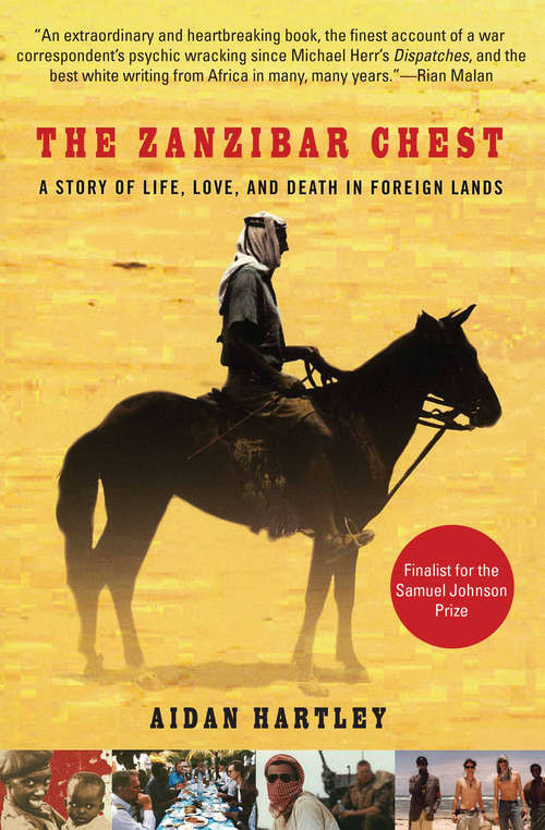 Book cover of The Zanzibar Chest: A Story of Life, Love, and Death in Foreign Lands