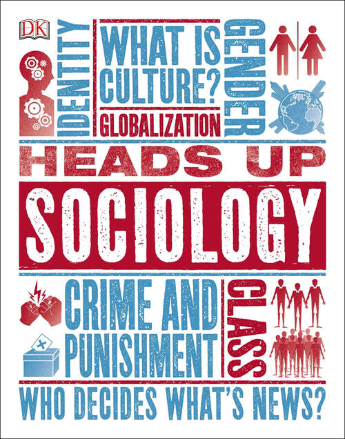 Book cover of Heads Up Sociology (DK Heads UP)