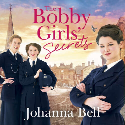Book cover of The Bobby Girls' Secrets: The Bobby Girls, Book Two (The Bobby Girls)