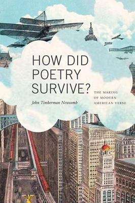 Book cover of How Did Poetry Survive?: The Making of Modern American Verse