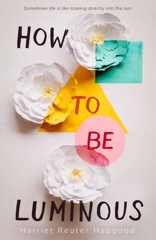 Book cover of How to Be Luminous