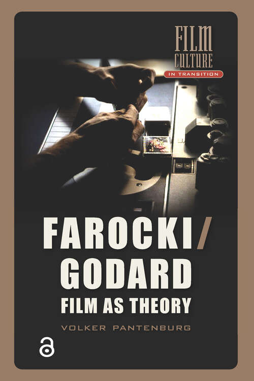 Book cover of Farocki/Godard: Film as Theory (1) (Film Culture in Transition)