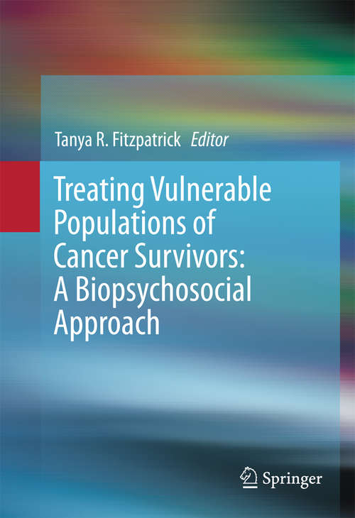 Book cover of Treating Vulnerable Populations of Cancer Survivors: A Biopsychosocial Approach