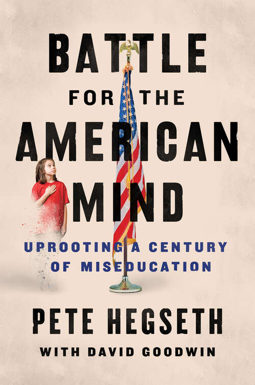 Book cover of Battle for the American Mind: Uprooting a Century of Miseducation
