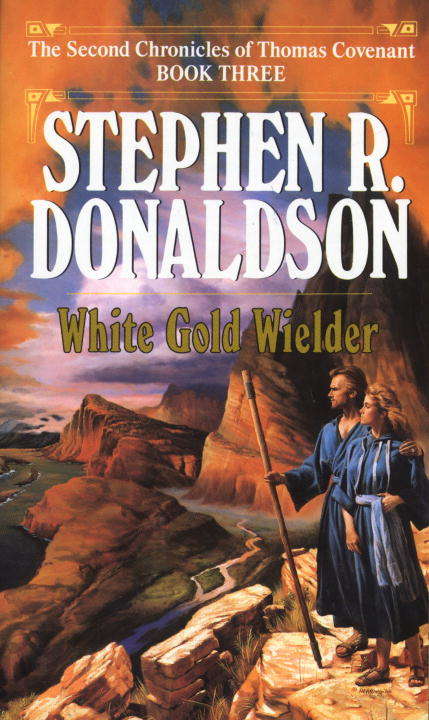 Book cover of White Gold Wielder (The Second Chronicles of Thomas Covenant, Volume 3)