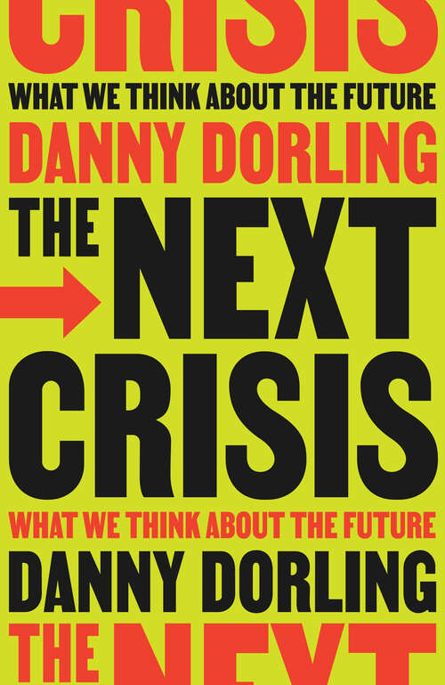 Book cover of The Next Crisis: What We Think About the Future