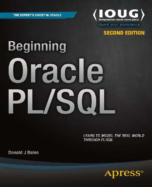 Beginning Oracle PL/SQL (Expert's Voice In Oracle Ser.)