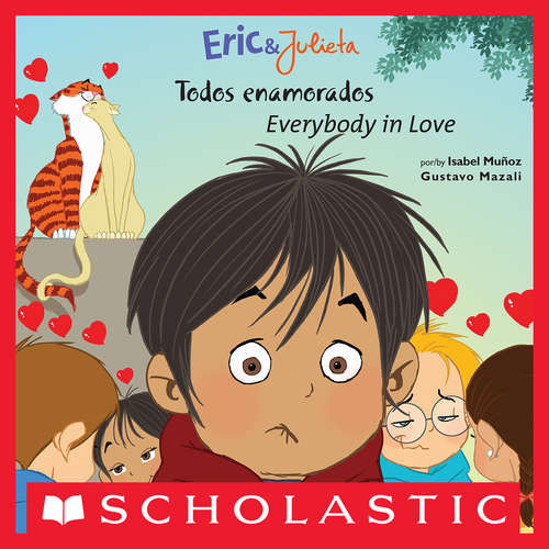 Book cover of Eric & Julieta: Todos enamorados / Everybody in Love