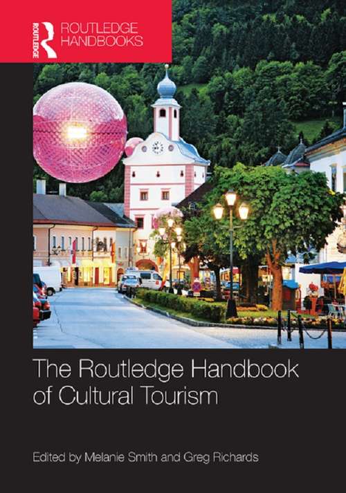 The Routledge Handbook of Cultural Tourism