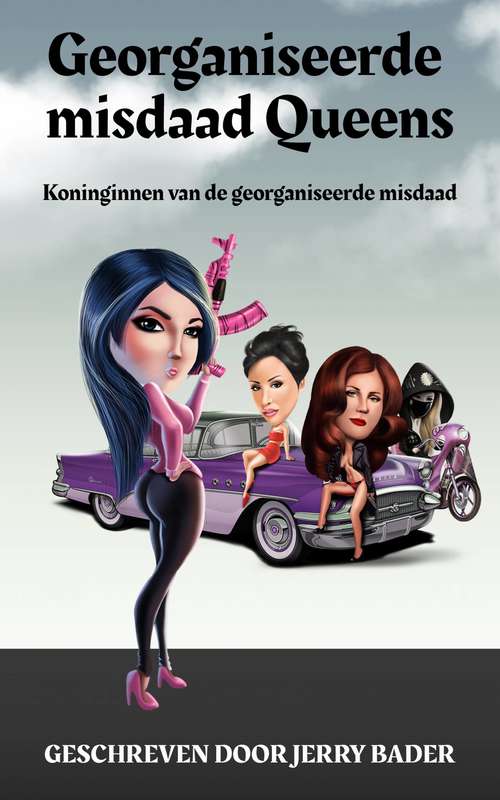 Book cover of Georganiseerde  misdaad Queens Koninginnen van de georganiseerde misdaad