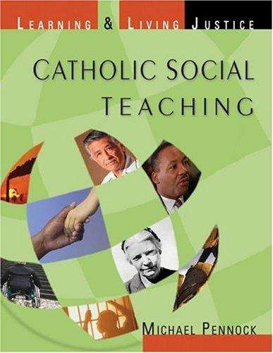 Book cover of Catholic Social Teaching: Learning & Living Justice